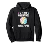 V is for Volleyball Valentine Love Valentine's Day Tie Dye Pullover Hoodie
