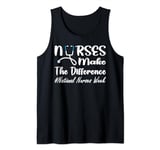 National Nurses Week 2024 Nurses Make The Difference Tank Top