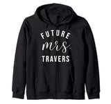 Future Mrs Travers I Said Yes Personalized Customized Fiance Zip Hoodie