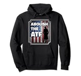 Abolish the ATF: Outlaw’s Claim to Arms Pullover Hoodie