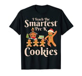 I Teach The Smartest Pre-k Cookies Teacher Christmas T-Shirt