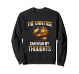 Science Spirituality My Thoughts Universe Zen Sweatshirt