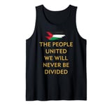 The people united will be never be divided Palestine support Tank Top