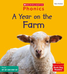 Rachel Russ - A Year on the Farm (Set 6) Matched to Little Wandle Letters and Sounds Revised Bok