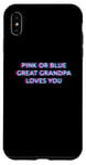 Coque pour iPhone XS Max Pink Or Blue Great Grandpa Loves You Gender Reveal Baby