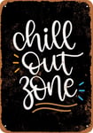 not Chill Out Zone Retro wall decor Metal Tin Sign Painted Art Poster Decoration Plaque Warning Cafe garage party Game Room Door Signs