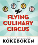 The flying culinary circus - den aller beste, lureste og mest praktiske kokeboken