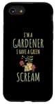 iPhone SE (2020) / 7 / 8 I'm A Gardener I Have A Green Scream Dark Gardening Humor Case