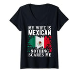Womens My Wife Is Mexican Nothing Scares Me Mexico Flag V-Neck T-Shirt