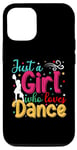 iPhone 14 Pro I'm Just A Girl Who Loves Dance Cute Dance Student Teacher Case