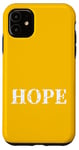 iPhone 11 HOPE | Minimalist Design White text Typography Case
