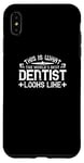 Coque pour iPhone XS Max Dentiste drôle - This Is What The World's Best Dentist