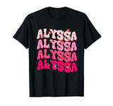 Alyssa First Name I Love Alyssa Girl Boy Groovy Birthday T-Shirt