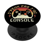 I Can't I Have Console Gamer Humour PopSockets PopGrip Interchangeable