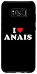 Coque pour Galaxy S8+ Cadeau prénom Anais, I Heart Anais I Love Anais