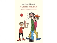 Gummi Tarzan och andra berättelser | Ole Lund Kirkegaard | Språk: Danska