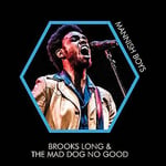 Brooks Long & The Mad Dog No Good : Mannish Boys CD (2017)