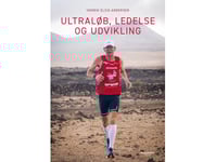 Ultralöpning, Ledarskap Och Utveckling | Henrik Elsig Andersen | Språk: Danska