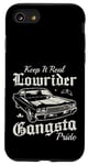 Keep it real Lowrider Gangsta Pride Muscle Cars Rockabilly Coque pour iPhone SE (2020) / 7 / 8