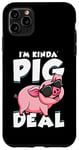 iPhone 11 Pro Max Pig Farming Design For Farm Animal Lovers - I'm Pig Deal Case