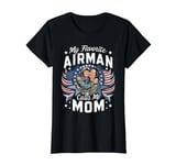 Favorite Airman Calls Mama Funny Air Force Soldier Mom T-Shirt