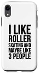 Coque pour iPhone XR C'est drôle, j'aime le patin à roulettes et peut-être 3 personnes