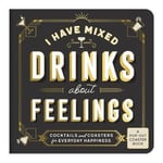 - I Have Mixed Drinks About Feelings Coaster Book Bok