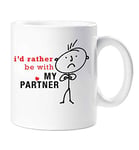 60 Second Makeover Limited Mens I'd Rather Be with My Partner Mug Valentines Birthday Partner Gift Christmas Novelty Humour Funny