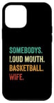 iPhone 12 mini Somebody's Loudmouth Basketball wife vintage Case