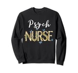 Nurse's Day Nurses Week Nurse Week Psych Women Sweatshirt