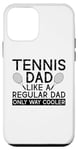 Coque pour iPhone 12 mini Tennis Dad Like A Regular Dad Only Way Cooler Fête des pères