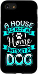 Phone case for iPhone SE (2020) / 7/8 My House is Not a Home Without a Dog Case,Phone case for iPhone SE (2020) / 7/8