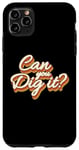 Coque pour iPhone 11 Pro Max Peux-tu le creuser ? Soul Sista Soul Brotha Disco Pouvez-vous le trouver ?