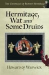 Howard of Warwick - Hermitage, Wat and Some Druids Bok