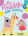 Louise Anglicas - My Sticker Dress-Up: Baby Animals Bok