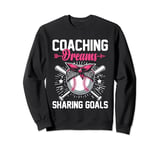 Coaching Dreams Sharing Goals Baseball Player Coach Sweatshirt