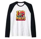 I Love Miners: The Ultimate Mining Gamer's Tribute Raglan Baseball Tee