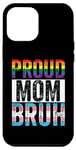Coque pour iPhone 14 Plus Drôle fière maman gay Bruh LGBTQ Pride Month Ally Mom