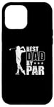 Coque pour iPhone 15 Pro Max Best Dad par Golf Trendsport Balle de golf
