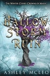 Hallow of Storm and Ruin, The Winter Court Series, A Crowns of Magic Universe Series