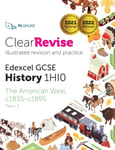 PG Online - ClearRevise Edexcel GCSE 1HI0 American West c1835-c1895 Paper 2 Bok