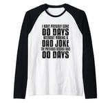 Mens I Have Gone 0 Days Without Making A Dad Joke Fathers Day Raglan Baseball Tee
