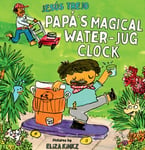 Papa&#039;s Magical Water-Jug Clock