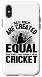 Coque pour iPhone X/XS Tous les hommes sont créés égaux mais seulement le meilleur jeu de cricket