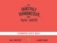 Abie Longstaff - The Fairytale Hairdresser and Snow White Bok