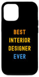 Coque pour iPhone 12/12 Pro Meilleur designer d'intérieur apprécié