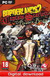 Borderlands 2 DLC – Captain Scarlett and her Pirate’s Booty - PC Windo