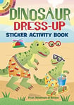 Fran Newman-D'Amico - Dinosaur Dress-Up Sticker Activity Book Bok