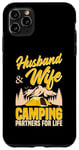Coque pour iPhone 11 Pro Max Mari et femme Camping Partners For Life Sweet Funny Camp