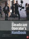 The Steadicam Operator's Handbook 2nd Edition